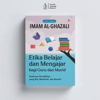 Gambar IRCiSoD - Membangun Manusia Utuh: Pendidikan Holistik dan Etika Belajar Mengajar; Pendidikan Holistik & Etika Belajar dan Mengajar bagi Guru dan Murid -  Imam Al-Ghazali - Pendidikan Holistik dari IRCiSoD Books Kab. Bantul 5 Tokopedia