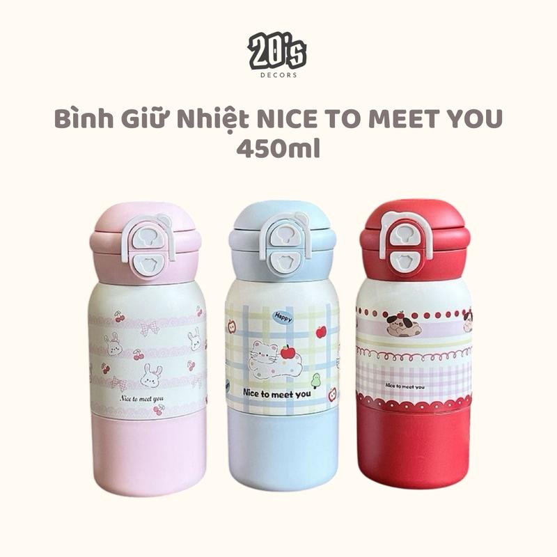 20's DECORS Bình Giữ Nhiệt Nice To Meet You 450ml Chất Liệu Inox 316 Kèm Cốc Uống Nước Ly Giữ Nhiệt Cao Cấp Hoạ Tiết Đáng Yêu Có Ống Hút & Miệng Rót