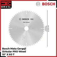 Gambar Bosch Mata Gergaji Sirkular Potong Kayu / Circular Saw Blade PRO Wood 10" X 60T (008) dari Drill&Co Kota Administrasi Jakarta Barat 2 Tokopedia