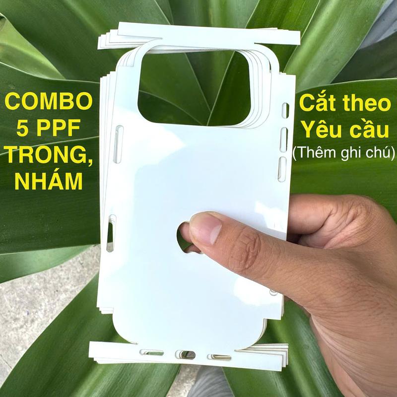 COMBO 5 miếng PPF 4 lớp cho ip 17PRM/ 16PRM/ 15PRM/ 14PRM/ 13PRM/ 12PRM. Full mã, Full chi tiết, từng lỗ loa, cắt theo yêu cầu, có đường định hình dễ dán