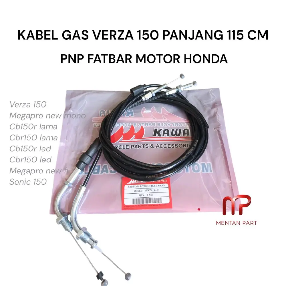 KABEL GAS 115CM SET ATAS BAWAH A DAN B VERZA 150 MEGAPRO FI PNP FATBAR CB150R CBR150 OLD LAMA LED