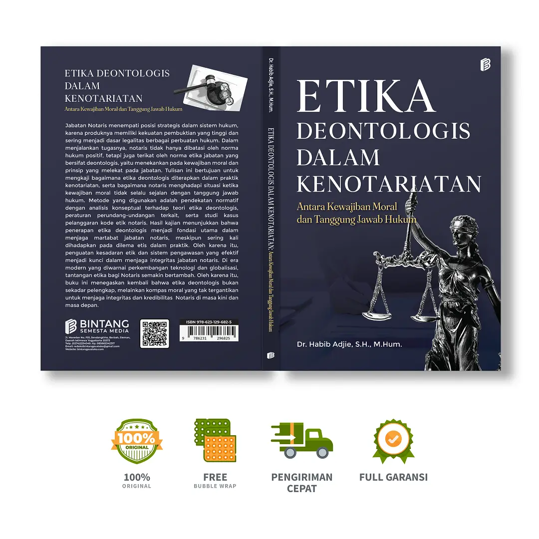 Etika Deontologis dalam Kenotariatan : Antara Kewajiban Moral dan Tanggung Jawab Hukum
