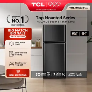 [FLASH SALE] TCL Kulkas 2 Pintu (F130-A50) - Kapasitas 118L - Rak Freezer Terpisah - 3D Surround Cooling -  Adjustable shelves - Low Noise 39dB - Metal Panel