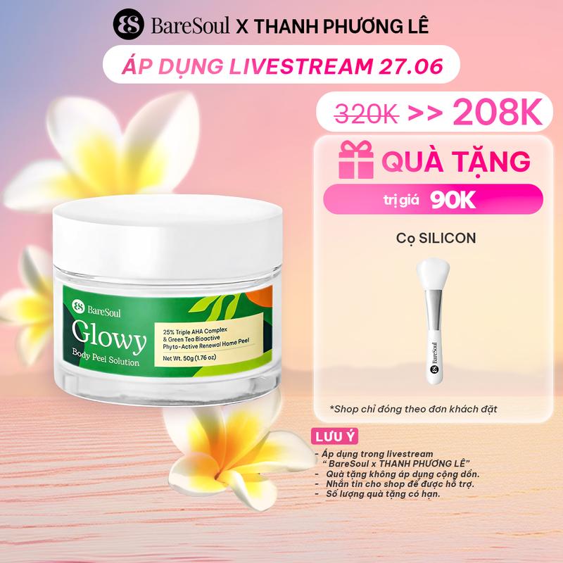 (công thức mới) Peel da tẩy tế bào chết giúp làm sáng, giảm thâm mông, nách, bẹn, đầu gối, khuỷu tay AHA 25% BareSoul Glowy Body Peel 50g ( kiểm tra đơn hàng trước khi thanh toán )