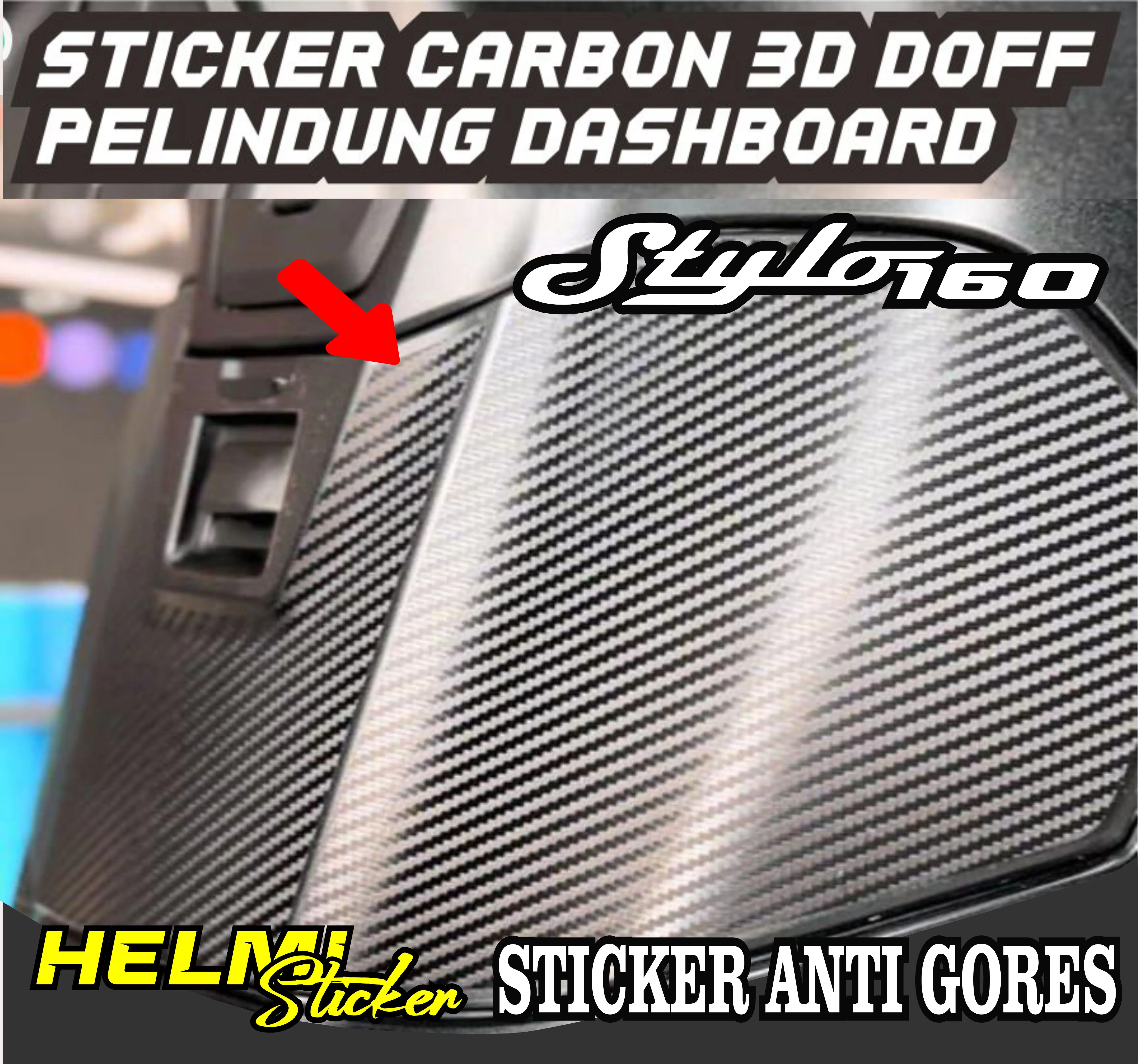 STICKER CARBON 3D DOFF / PELINDUNG ANTI GORES  DASHBOARD DEPAN STYLO 160 NEW 2024 Motorcycle
