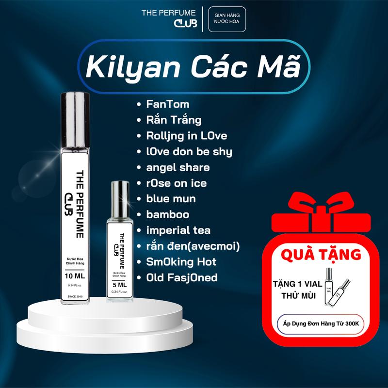   TẶNG VIAL Kilyan Các Mã - Chiết thử 5ml 10ml Nữ Tinh Tế Thời Thượng Sang Chảnh Perfume Cosmetic Nước Hoa 
