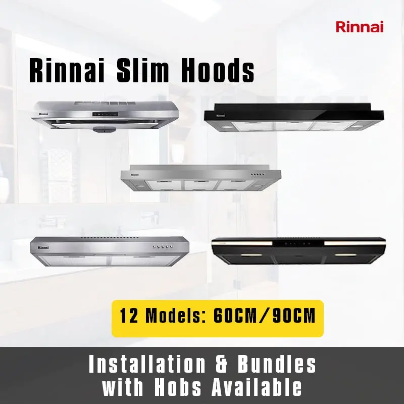 RINNAI 60/90CM SLIMLINE HOOD [RH-S65A-SSVR/RH-S136-SSVR/RH-S95A-SSVR/RH-S139-SSVR/RH-S259-SSR-T/RH-S309-GBR-T/RH-S329-PBR/RH-90ER-MS/SUS/ERI/RH-S3059-PBR]