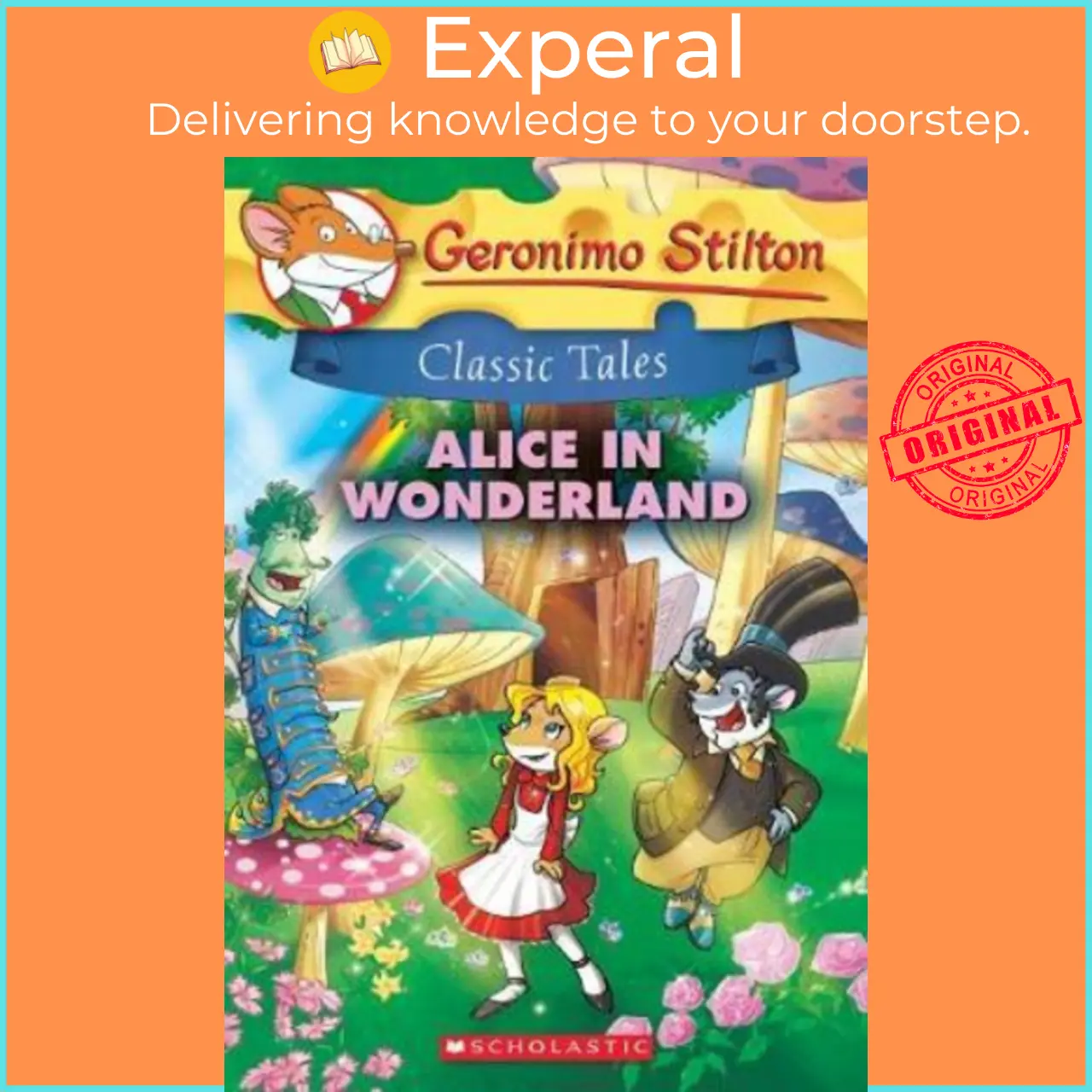 Geronimo Stilton Classic Tales: Alice in Wonderland by Geronimo Stilton (US edition, paperback) - 9781338052930