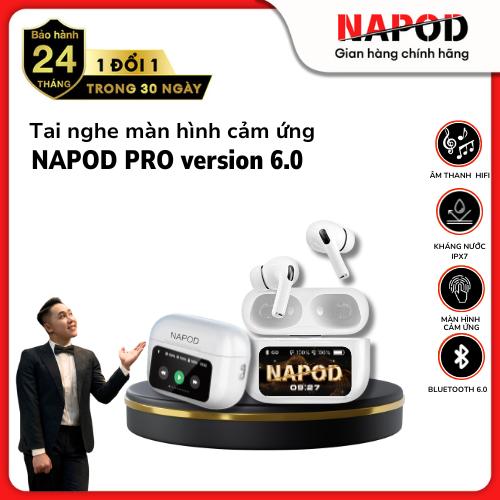 [VINHBANHBO - ĐỘC QUYỀN] Phiên bản nâng cấp Tai nghe Bluetooth Chính Hãng NAPOD PRO Màn Hình cảm ứng Thông Minh Chống ồn ENC/ANC Kháng nước IPX6 EQ Cân bằng âm Thanh