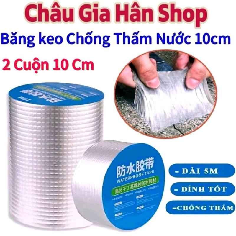 2 Cuộn 10cm Băng Keo Chống Thấm Nước NaNo Nhật Bản l Miếng Siêu Dính, Chống Thấm Nước , Băng Keo Chống Thấm Nước, Chịu Nhiệt Cao, Chống Ăn Mòn, Dán Mái Tôn