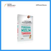 Gambar Buku Pengusaha Muslim Tangguh - Pustaka Imam Syafii dari pustakaimamsyafii Kota Administrasi Jakarta Timur 2 Tokopedia