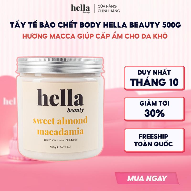 Tẩy tế bào chết body macca hạnh nhân Hella Beauty 500g giúp làm sạch sâu hỗ trợ da ẩm mịn