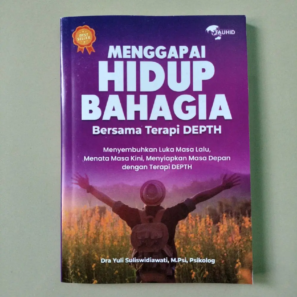 best seller MENGGAPAI HIDUP BAHAGIA BEESAMA TERAPI DEPTH : YULI SULISWIDIAWATI