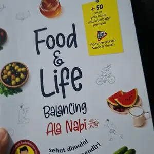 FOOD & LIFE BALANCING ALA NABI (EDISI SOFT COVER) By Dr. dr. Agus Rahmadi, M.Biomed, M.A, M.Si., M.A.R.S. & Yudril Basith, M.A.