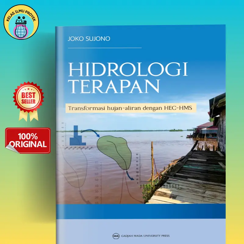 Hidrologi Terapan: Transformasi Hujan-Aliran dengan HEC-HMS 1