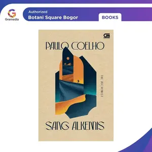 Gramedia Bogor - Buku Novel Sang Alkemis oleh Paulo Coelho SC Inspirasi Dunia Terjual Lebih dari 85 Juta Eksemplar Novel Memikat Sang Alkemis