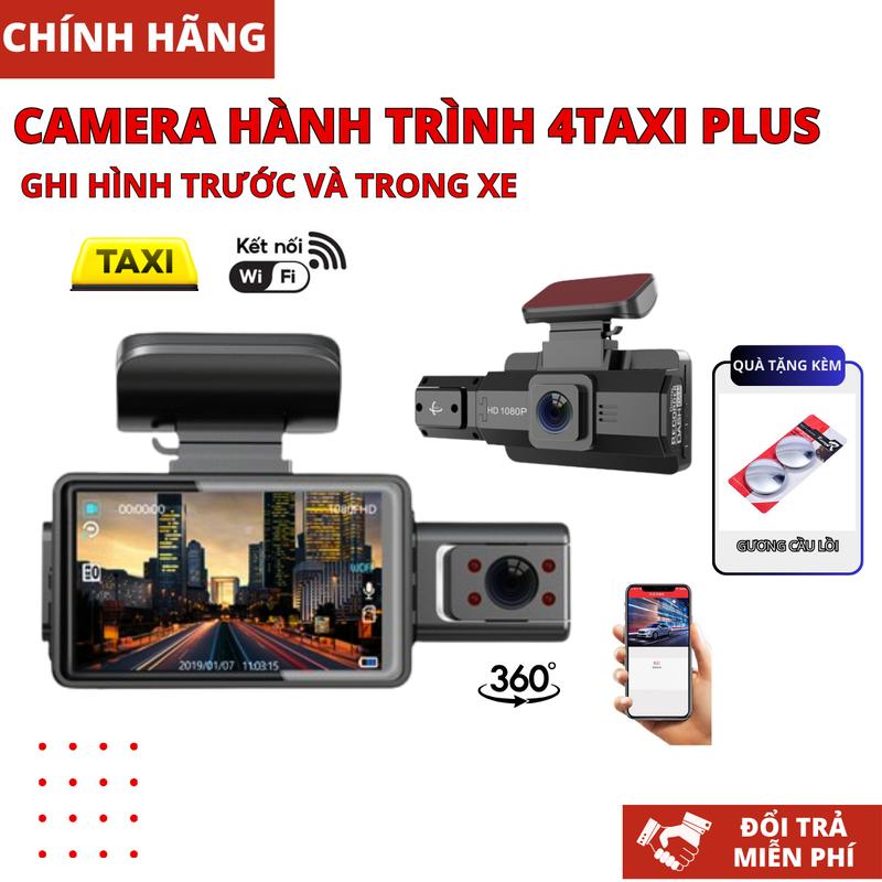  Camera hành trình XETABON 4TAXI độ phân giải 1080P Bản WIFI có kết nối điện thoại quay trong khoang xe Bảo hành 12 tháng 