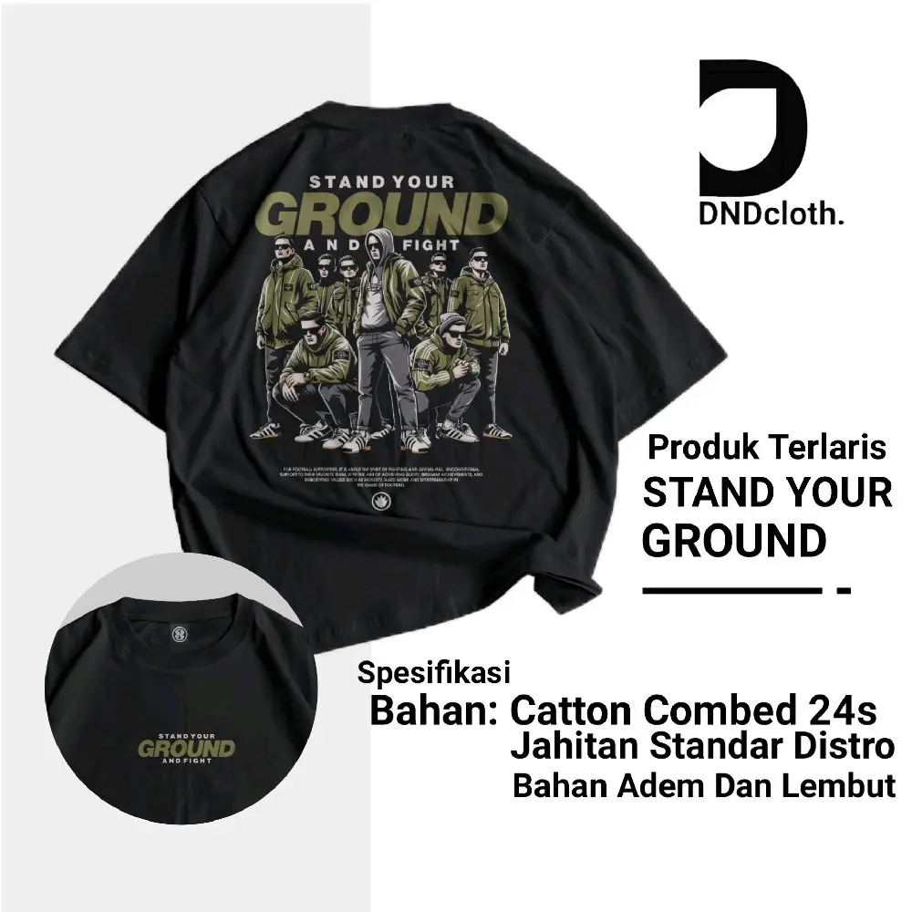 DNDcloth Kaos Casual Football Stand Your Ground Baju Distro Pria Wanita Dewasa