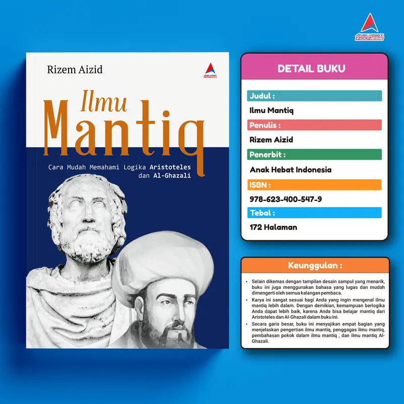 BUKU Ilmu Mantiq : Cara Mudah Memahami Logika Aristoteles dan Al-Ghazali -Rizem Aizid Al-Qur'An 1