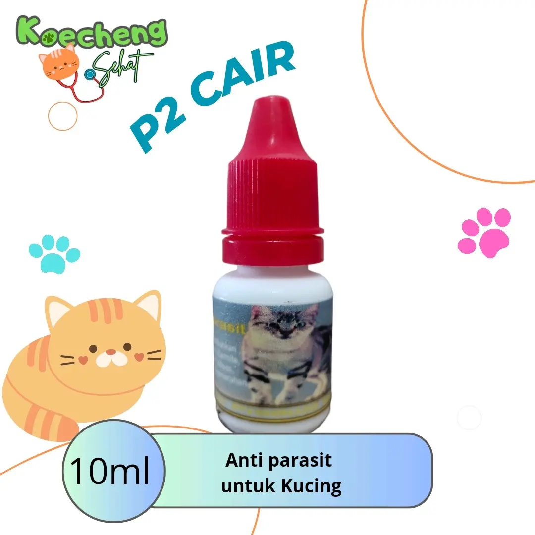 P2 cair / tetes 10ml untuk parasit kucing minum super untuk scabies jamuran kutuan jamur  cacingan kudis abses gatal-gatal