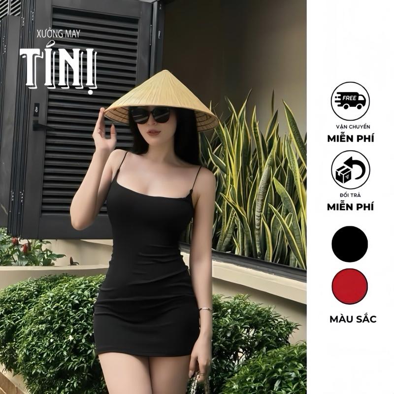 Đầm Body Hai Dây Sợi Bún Mút Tháo Rời Tôn V1 Vải Thun Rip Trung Mềm Mịn Mát _TÍNỊ B10