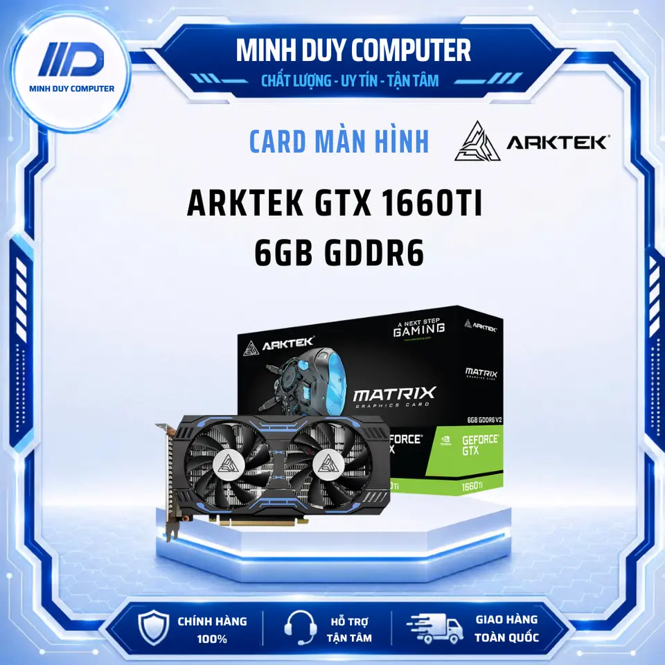 CARD MÀN HÌNH ARKTEK GTX 1660TI 6GB GDDR6 - CHÍNH HÃNG - BẢO HÀNH 3 NĂM