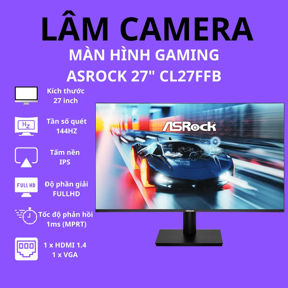 Màn hình máy tính LCD ASRock CL27FFB màn hình 27 inch, 144Hz độ phân giải 1920 x 1080 tại LÂM CAMERA