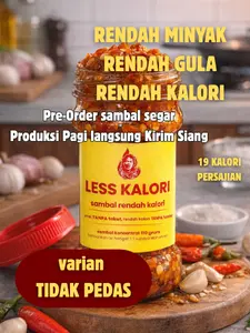 LESS KALORI tidak PEDAS - Sambal Rendah Minyak & Gula - Bahan Segar Tanpa Pengawet Buatan