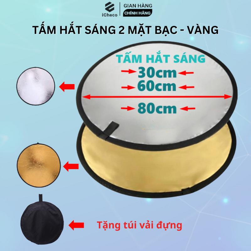  Tấm Hắt Sáng Tấm Phản Quang 2 Trong 1 Tròn Size 30 60 80cm 2 màu Vàng Bạc Giúp Tăng Sáng Chụp Hình Đẹp iCheco HS68 