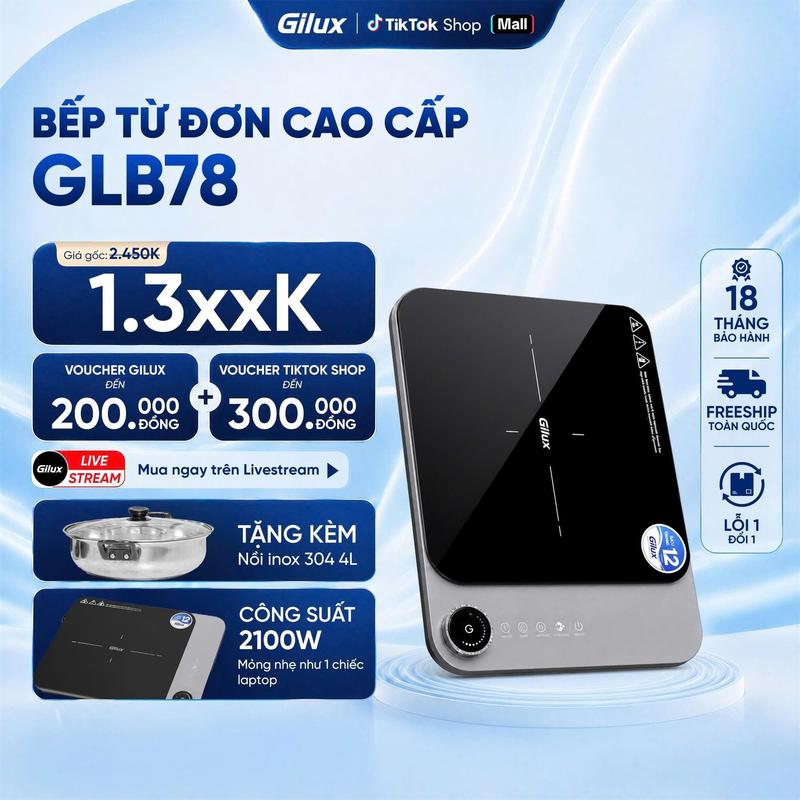 -Mua 1 tặng 1 - Bếp Từ Đơn Cao Cấp Gilux GLB78 - Siêu Mỏng - Nấu Nhanh - Công Suất 2100W - Tặng Nồi Nấu Lẩu