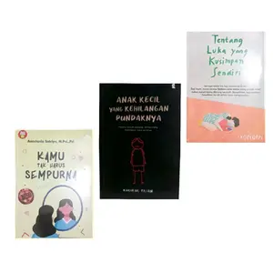 Paket 3 buku Kamu tak harus sempurna + Anak kecil yang kehilangan pundaknya + Tentang luka yang kusimpan sendiri.