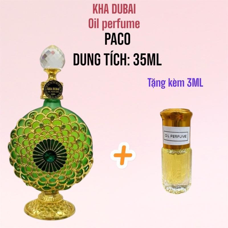 KÈM 3ML PACO35 - Tinh dầu nước hoa Kha Dubai oil perfume 35ML hương PACO ngọt ngào Nữ