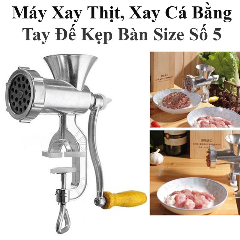 Máy Xay Thịt, Xay Cá Bằng Tay Đế Kẹp Bàn Size Số 5 Tiện Lợi