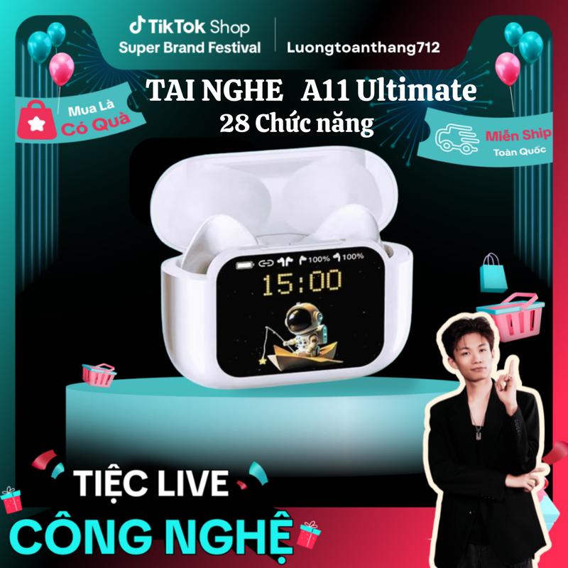 Tai nghe A11 Ultimate 28 chức năng kết nối Bluetooth có Máy Tính,Remote Thả tim Tiktok,Trò chơi,lịch nghe gọi chống ồn thay nền Màn hình cảm ứng mới tai nghe nhét tai Không Dây Earphone