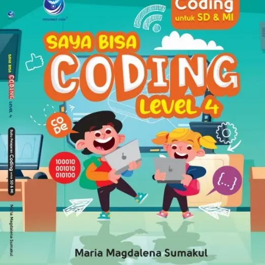 Buku Pelajaran Coding Untuk SD Dan MI: Saya Bisa Coding Level 4 0