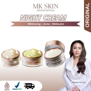 MK SKIN NIGHT CREAM WHITENING ACNE CARE MELACARE BY MAHARANI KEMALA - MENCERAHKAN - JERAWAT - NODA HITAM - FLEK - MELEMBABKAN