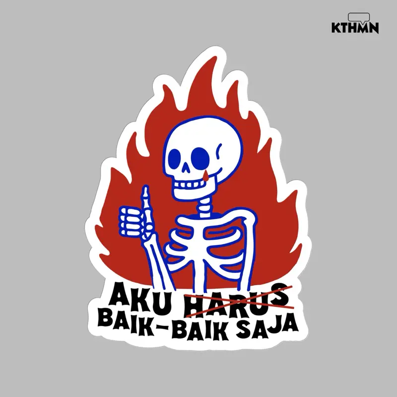 Baik - Baik Saja - Vinyl Sticker | SS - 090