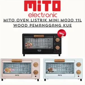 MITO Oven Listrik Mini MO20 MO 20 MO-20 11L Pemanggang Kue ORI