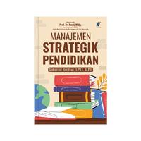Gambar Manajemen Strategik Pendidikan Penulis: Muhamad Baedowi, S.Pd.I., M.Pd. dari tokowawasanilmubms Kota Yogyakarta 4 Tokopedia