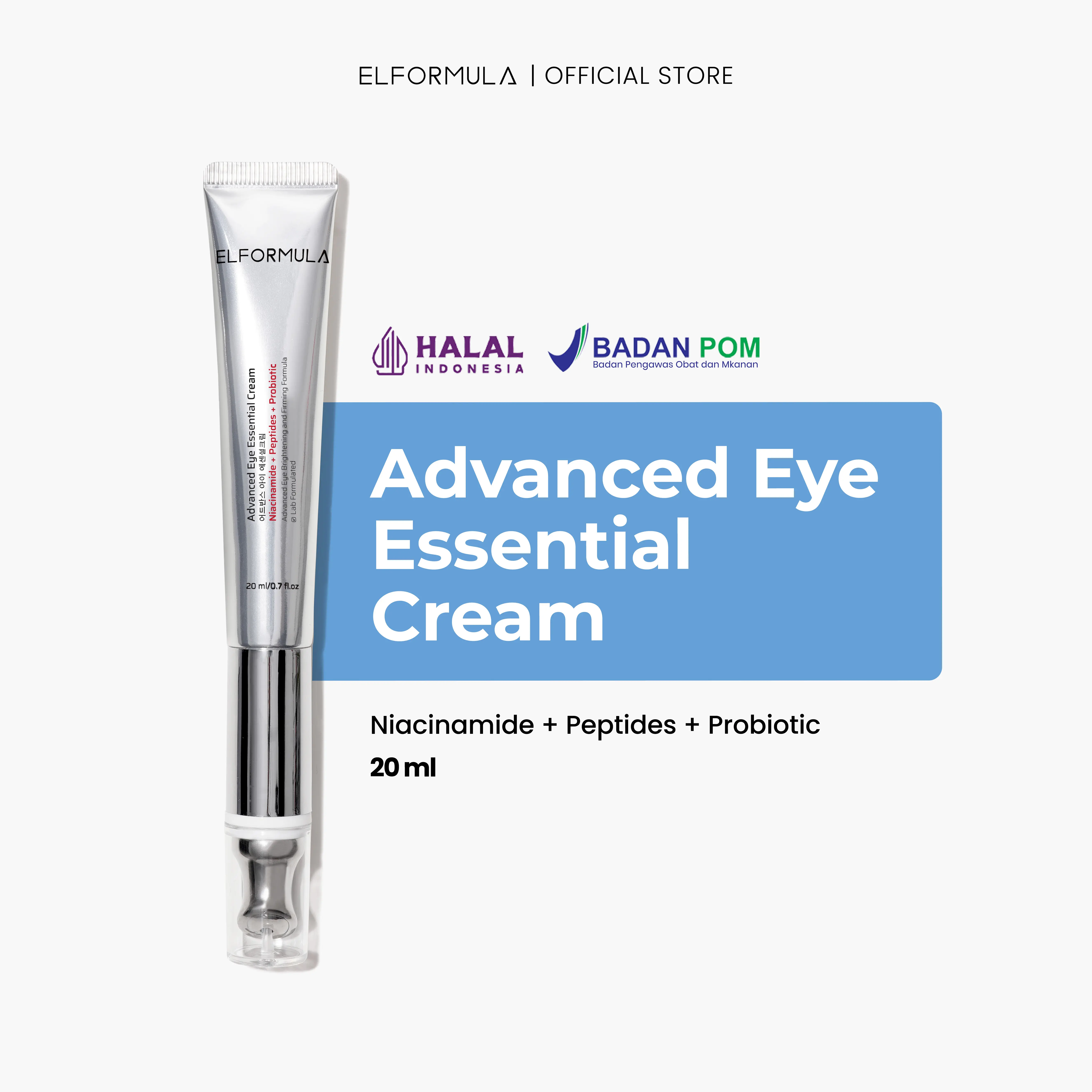 ELFORMULA Advanced Timeless Essential Eye Cream - Treatment Serum Mata Anti Aging Membantu Mencerahkan Mengencangkan Area Mata Kusam & Membantu Mengurangi Garis Halus with Niacinamide and Peptides