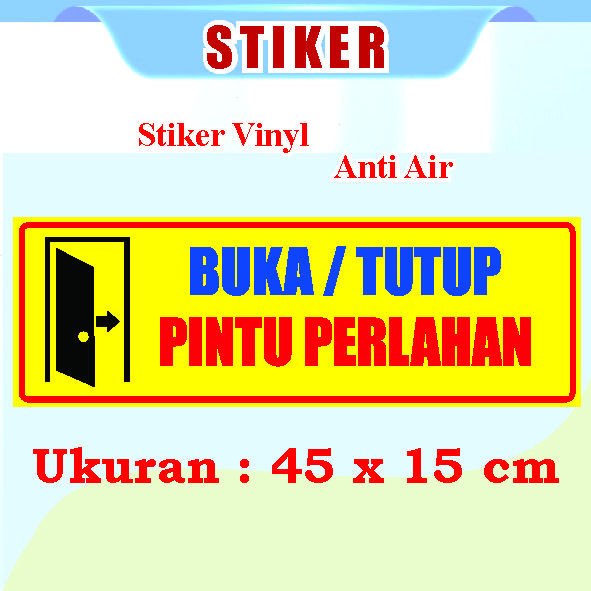 Stiker Buka Tutup Pintu Perlahan.Stiker Warung Madura,Stiker Pintu Kulkas,Stiker Laminasi,Stiker Anti Air