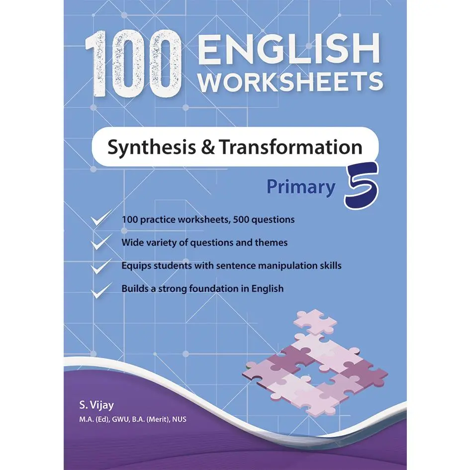 100 English Worksheets Primary 5: Synthesis and Transformation