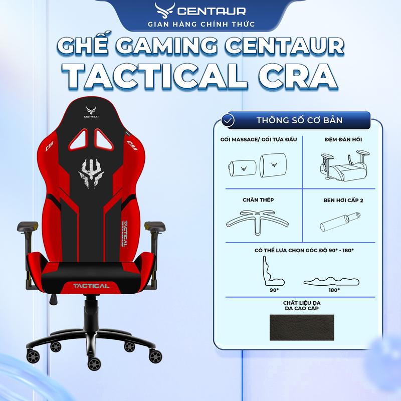 Ghế Gaming Centaur Tactical CRA - Phiên bản 2024 Cơ ngả 180 độ, Khung thép, Da PU cao cấp | Centaur Vietnam