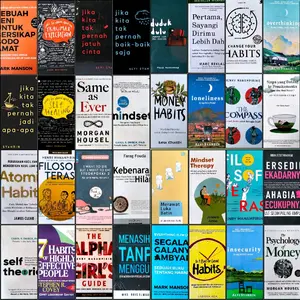BUKU MOTIVASI / THE PSYCHOLOGY OF MONEY / CHANGE YOUR HABITS / MONEY HABITS / INSECURITY / LONELINESS / OVERTHINGKING / THE COMPAS / DUDUK DULU / MINDSET / SAME AS EVER / ATOMIC HABITS / MERAWAT LUKA BATIN / SEBUAH SENI UNTUK BERSIKAP BODO AMAT / SELF