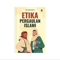 Gambar Etika Pergaulan Islami Penulis Drs. Agus Salim Syukran M.Pd.I. dari tokowawasanilmubms Kota Yogyakarta 1 Tokopedia