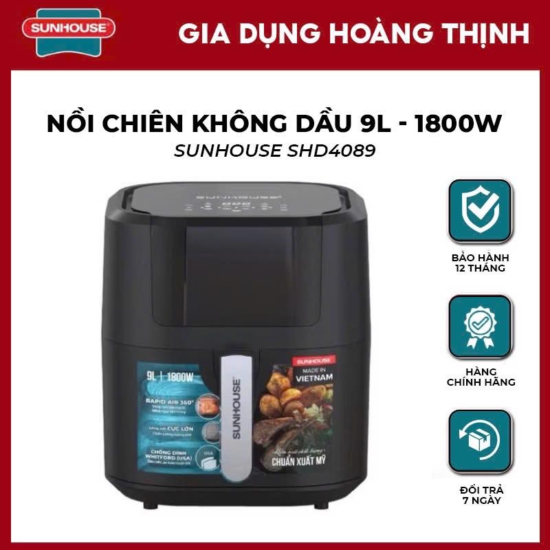 Nồi chiên không dầu 9L điện tử sunhouse 4082 và 4089 hàng  chính hãng bảo hành toàn quốc 12 tháng