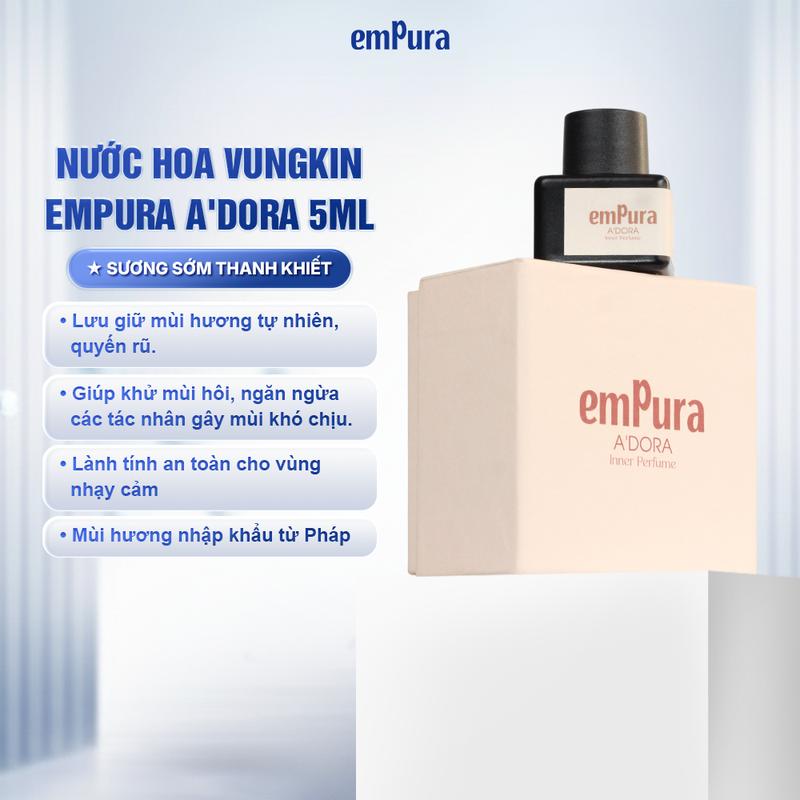   NEW  EMPURA Nước Hoa Nữ Vùng Riêng Tư A'DORA 5ml Lưu Hương Lâu Khử Mùi Hôi Hương Cao Cấp Nhập Khẩu Từ Pháp Lành Tính An Toàn Cho Vùng Da Nhạy Cảm 