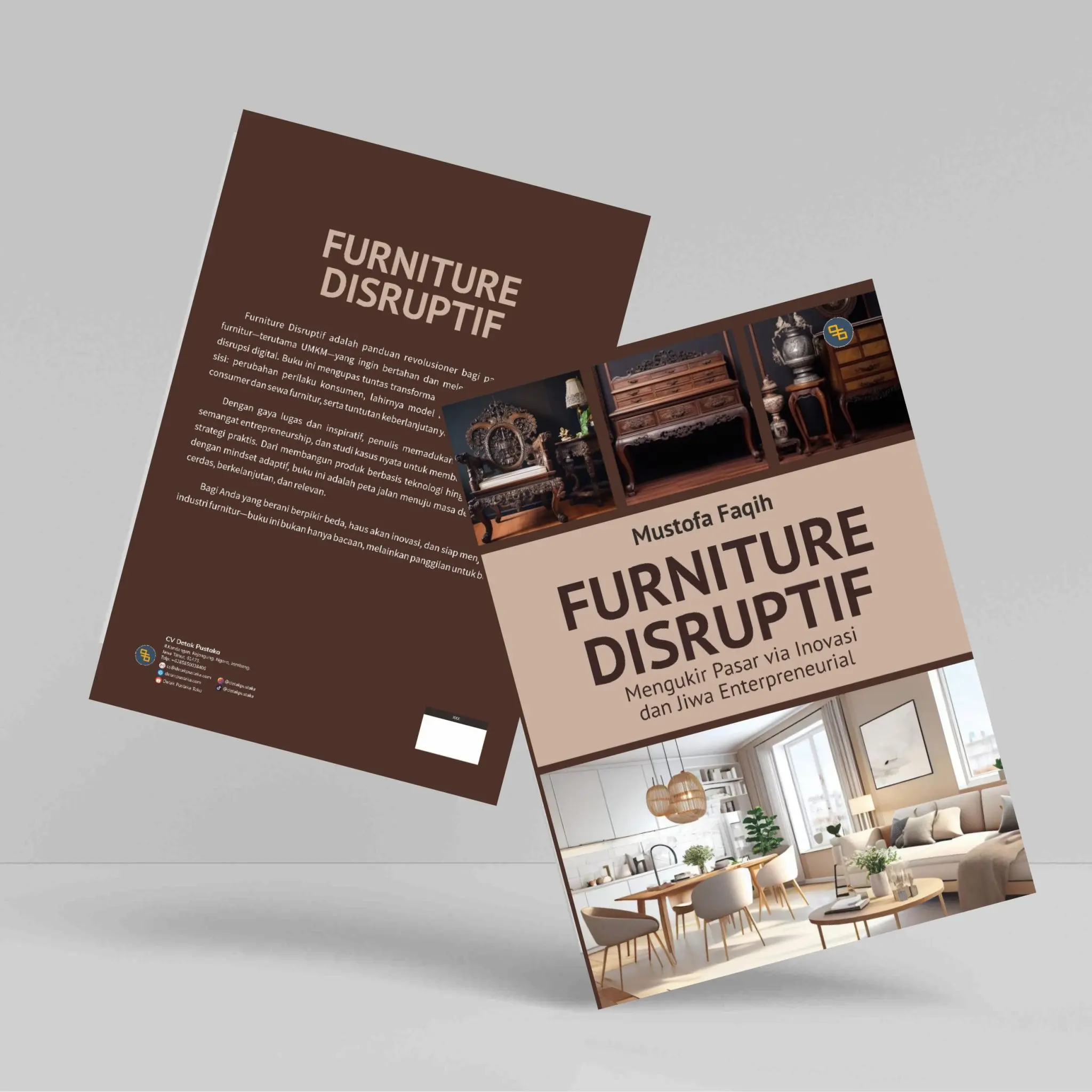 Buku Bisnis dan Investasi Furnitur Disruptif: Mengukir Pasar Via Inovasi Radikal & Jiwa Enterpreneurial