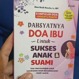 Dahsyatnya Doa Ibu Kumpulan Doa Ibu Istri Lengkap Untuk Sukses Anak dan Suami Pustaka Iltizam Solo