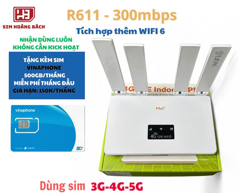    Tặng sim Vina U150 - 500GB kick sẵn dùng luôn   Bộ Phát Wifi 4G 5G R611 - 300Mbps - Tích Hợp Wifi 6 4 ăng ten 5dBi - Hỗ trợ 16 thiết bị - Dùng sim 3G 4G 5G - Hoạt động 24 24 
